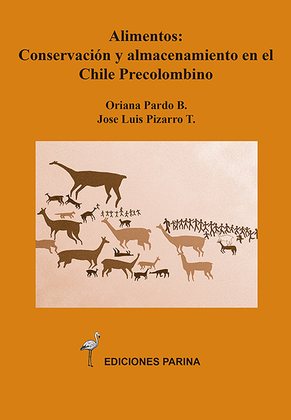 Alimentos: Conservación y almacenamiento en el Chile Precolombino