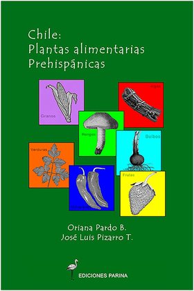 Chile: Plantas alimentarias prehispánicas